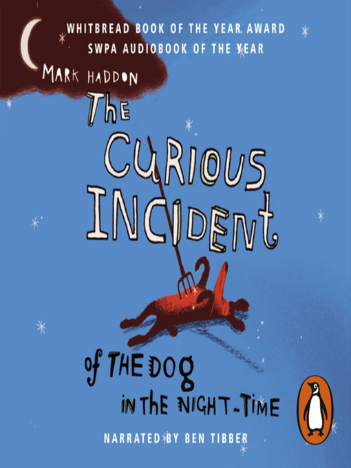 Title details for The Curious Incident of the Dog in the Night-time by Mark Haddon - Available